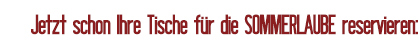 Tische für Sommerlaube reservieren