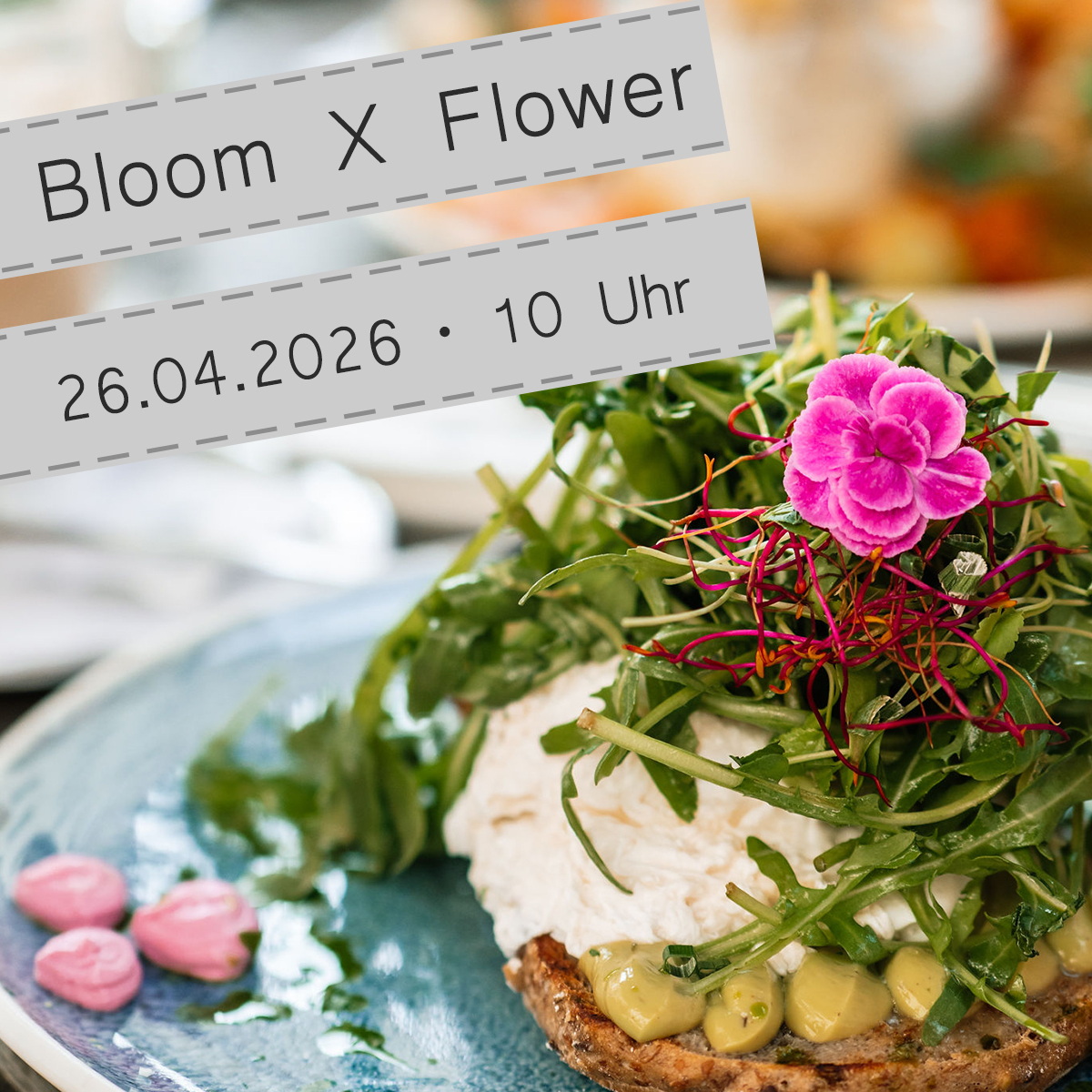 Bloom X Flower Frühstück \ 26.04.2026 • 10 Uhr
