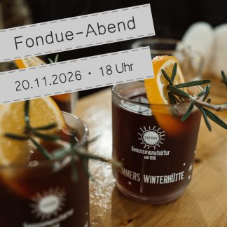 Glühwein-Fondue-Abend \ 20.11.2026 • ab 18 Uhr